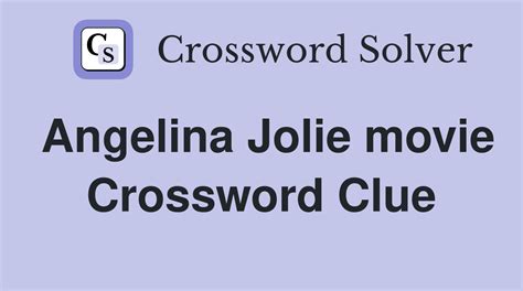 actress jolie crossword clue